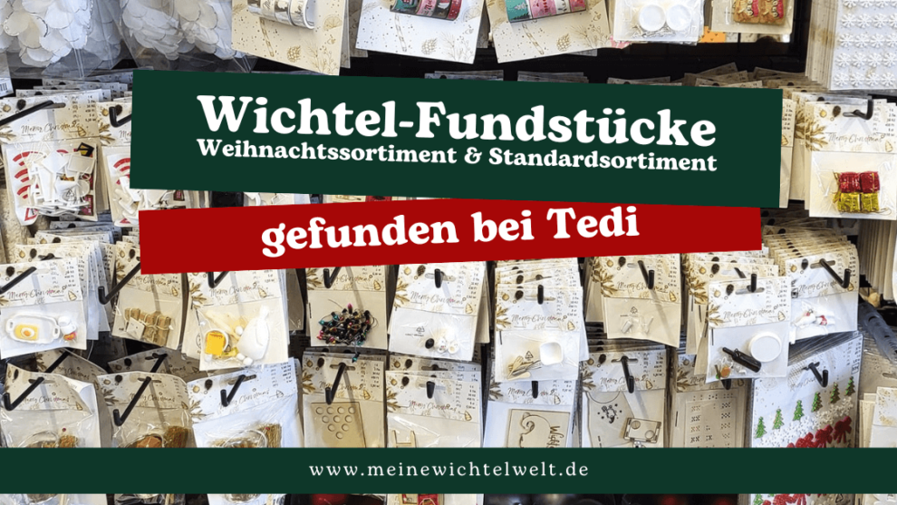 Plötzlich im Wichtelparadies: Was ich unerwartet bei Tedi gefunden habe